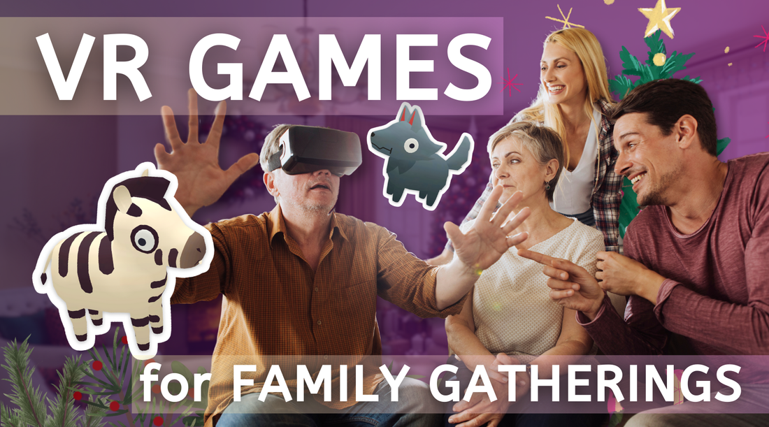 Best VR Games for Family Gatherings: A Holiday Guide