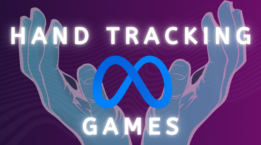 10 Hand Tracking Games on The Quest That You Absolutely Need to Try!